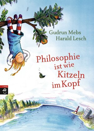 Buchcover Philosophie ist wie Kitzeln im Kopf | Gudrun Mebs | EAN 9783641108809 | ISBN 3-641-10880-2 | ISBN 978-3-641-10880-9