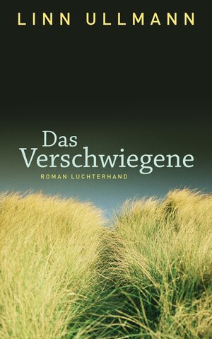 Buchcover Das Verschwiegene | Linn Ullmann | EAN 9783641108908 | ISBN 3-641-10890-X | ISBN 978-3-641-10890-8