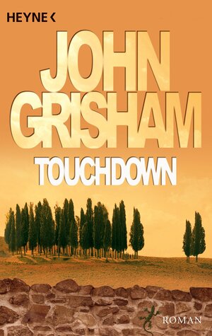 Buchcover Touchdown | John Grisham | EAN 9783641110314 | ISBN 3-641-11031-9 | ISBN 978-3-641-11031-4
