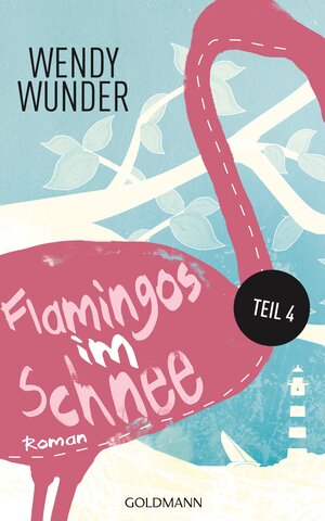 Buchcover Flamingos im Schnee 4 | Wendy Wunder | EAN 9783641111328 | ISBN 3-641-11132-3 | ISBN 978-3-641-11132-8