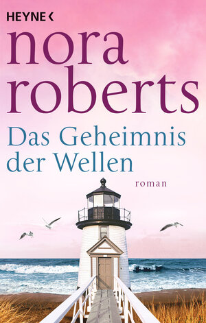 Buchcover Das Geheimnis der Wellen | Nora Roberts | EAN 9783641111571 | ISBN 3-641-11157-9 | ISBN 978-3-641-11157-1