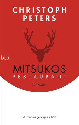Buchcover Mitsukos Restaurant | Christoph Peters | EAN 9783641111878 | ISBN 3-641-11187-0 | ISBN 978-3-641-11187-8
