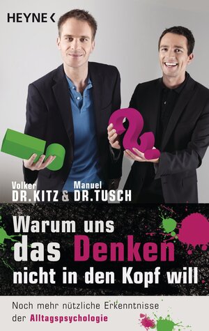 Buchcover Warum uns das Denken nicht in den Kopf will | Volker Kitz | EAN 9783641112608 | ISBN 3-641-11260-5 | ISBN 978-3-641-11260-8