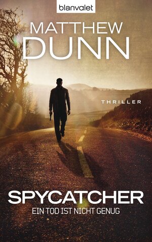 Buchcover Spycatcher - Ein Tod ist nicht genug | Matthew Dunn | EAN 9783641112622 | ISBN 3-641-11262-1 | ISBN 978-3-641-11262-2