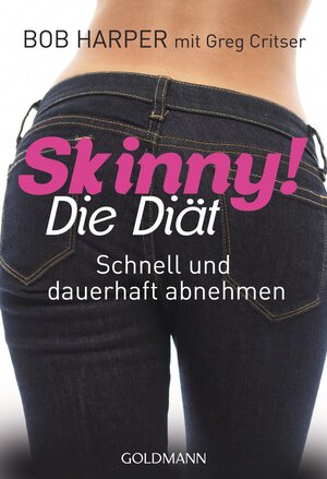 Buchcover Skinny! Die Diät | Bob Harper | EAN 9783641113100 | ISBN 3-641-11310-5 | ISBN 978-3-641-11310-0