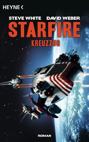 Buchcover Starfire - Kreuzzug | Steve White | EAN 9783641113308 | ISBN 3-641-11330-X | ISBN 978-3-641-11330-8