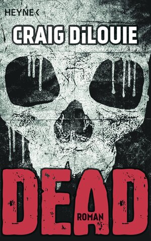 Buchcover Dead | Craig DiLouie | EAN 9783641113513 | ISBN 3-641-11351-2 | ISBN 978-3-641-11351-3
