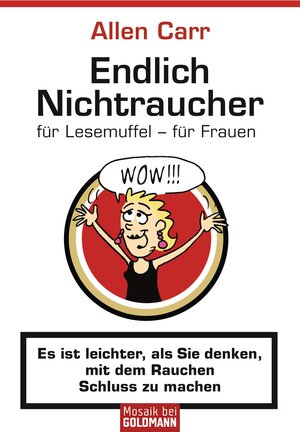 Buchcover Endlich Nichtraucher für Lesemuffel - für Frauen | Allen Carr | EAN 9783641114312 | ISBN 3-641-11431-4 | ISBN 978-3-641-11431-2