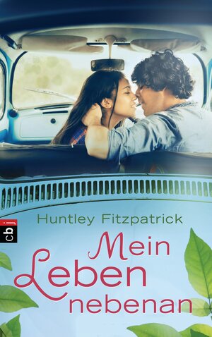 Buchcover Mein Leben nebenan | Huntley Fitzpatrick | EAN 9783641114404 | ISBN 3-641-11440-3 | ISBN 978-3-641-11440-4