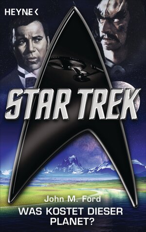 Buchcover Star Trek: Was kostet dieser Planet? | John M. Ford | EAN 9783641114794 | ISBN 3-641-11479-9 | ISBN 978-3-641-11479-4