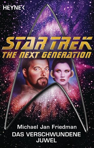 Buchcover Star Trek - The Next Generation: Das verschwundene Juwel | Michael Jan Friedman | EAN 9783641115395 | ISBN 3-641-11539-6 | ISBN 978-3-641-11539-5