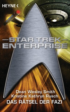 Buchcover Star Trek - Enterprise: Das Rätsel der Fazi | Dean Wesley Smith | EAN 9783641115586 | ISBN 3-641-11558-2 | ISBN 978-3-641-11558-6
