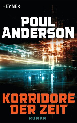 Buchcover Korridore der Zeit | Poul Anderson | EAN 9783641116422 | ISBN 3-641-11642-2 | ISBN 978-3-641-11642-2