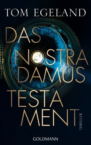 Buchcover Das Nostradamus-Testament | Tom Egeland | EAN 9783641118198 | ISBN 3-641-11819-0 | ISBN 978-3-641-11819-8