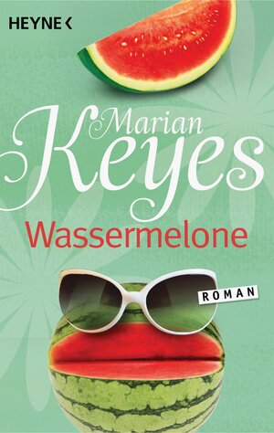 Buchcover Wassermelone | Marian Keyes | EAN 9783641119386 | ISBN 3-641-11938-3 | ISBN 978-3-641-11938-6