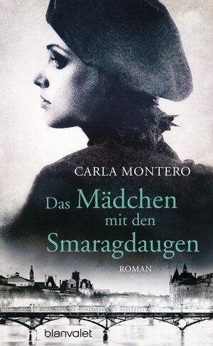 Buchcover Das Mädchen mit den Smaragdaugen | Carla Montero | EAN 9783641120382 | ISBN 3-641-12038-1 | ISBN 978-3-641-12038-2