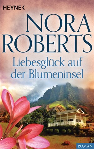 Buchcover Liebesglück auf der Blumeninsel | Nora Roberts | EAN 9783641121037 | ISBN 3-641-12103-5 | ISBN 978-3-641-12103-7