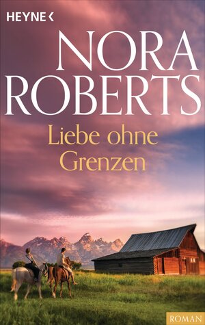 Buchcover Liebe ohne Grenzen | Nora Roberts | EAN 9783641121075 | ISBN 3-641-12107-8 | ISBN 978-3-641-12107-5