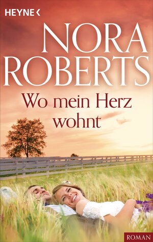 Buchcover Wo mein Herz wohnt | Nora Roberts | EAN 9783641121235 | ISBN 3-641-12123-X | ISBN 978-3-641-12123-5