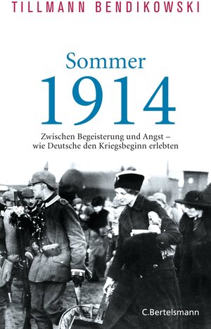 Buchcover Sommer 1914 | Tillmann Bendikowski | EAN 9783641122980 | ISBN 3-641-12298-8 | ISBN 978-3-641-12298-0