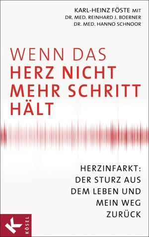 Buchcover Wenn das Herz nicht mehr Schritt hält | Karl-Heinz Föste | EAN 9783641123802 | ISBN 3-641-12380-1 | ISBN 978-3-641-12380-2