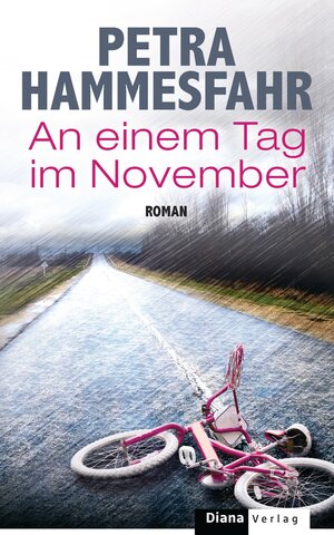 Buchcover An einem Tag im November | Petra Hammesfahr | EAN 9783641124113 | ISBN 3-641-12411-5 | ISBN 978-3-641-12411-3