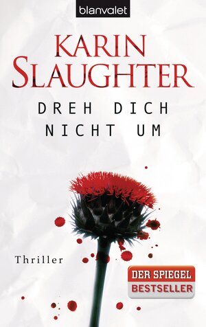 Buchcover Dreh dich nicht um | Karin Slaughter | EAN 9783641125882 | ISBN 3-641-12588-X | ISBN 978-3-641-12588-2