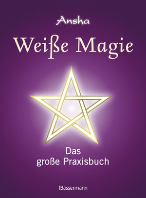 Buchcover Weiße Magie | Ansha | EAN 9783641127671 | ISBN 3-641-12767-X | ISBN 978-3-641-12767-1