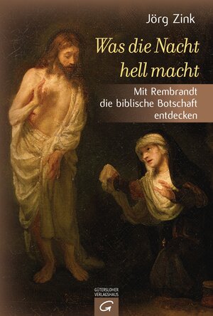 Buchcover Was die Nacht hell macht | Jörg Zink | EAN 9783641127725 | ISBN 3-641-12772-6 | ISBN 978-3-641-12772-5