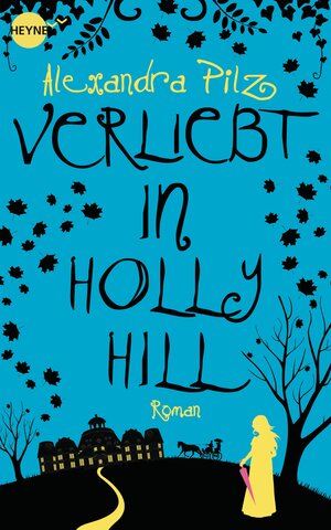 Buchcover Verliebt in Hollyhill | Alexandra Pilz | EAN 9783641128241 | ISBN 3-641-12824-2 | ISBN 978-3-641-12824-1