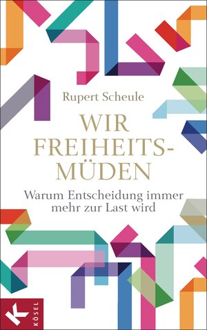 Buchcover Wir Freiheitsmüden | Rupert M. Scheule | EAN 9783641129750 | ISBN 3-641-12975-3 | ISBN 978-3-641-12975-0
