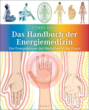 Buchcover Das Handbuch der Energiemedizin | Cyndi Dale | EAN 9783641130176 | ISBN 3-641-13017-4 | ISBN 978-3-641-13017-6