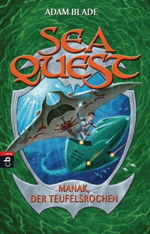 Buchcover Sea Quest - Manak, der Teufelsrochen | Adam Blade | EAN 9783641132941 | ISBN 3-641-13294-0 | ISBN 978-3-641-13294-1