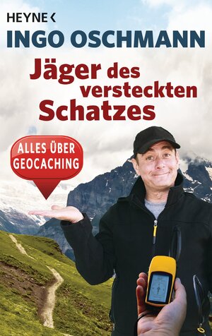 Buchcover Jäger des versteckten Schatzes | Ingo Oschmann | EAN 9783641134198 | ISBN 3-641-13419-6 | ISBN 978-3-641-13419-8