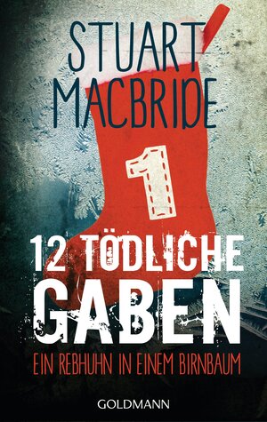 Buchcover Zwölf tödliche Gaben 1 | Stuart MacBride | EAN 9783641134358 | ISBN 3-641-13435-8 | ISBN 978-3-641-13435-8