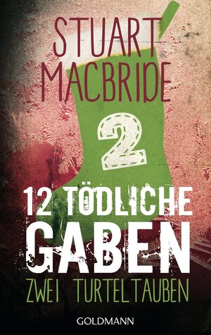 Buchcover Zwölf tödliche Gaben 2 | Stuart MacBride | EAN 9783641134426 | ISBN 3-641-13442-0 | ISBN 978-3-641-13442-6