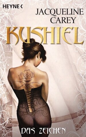 Buchcover Kushiel - Das Zeichen | Jacqueline Carey | EAN 9783641135409 | ISBN 3-641-13540-0 | ISBN 978-3-641-13540-9