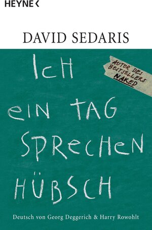 Buchcover Ich ein Tag sprechen hübsch | David Sedaris | EAN 9783641135690 | ISBN 3-641-13569-9 | ISBN 978-3-641-13569-0