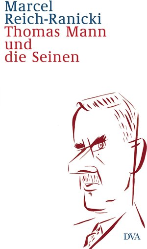 Buchcover Thomas Mann und die Seinen | Marcel Reich-Ranicki | EAN 9783641135744 | ISBN 3-641-13574-5 | ISBN 978-3-641-13574-4