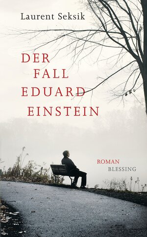 Buchcover Der Fall Eduard Einstein | Laurent Seksik | EAN 9783641135928 | ISBN 3-641-13592-3 | ISBN 978-3-641-13592-8