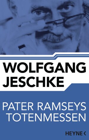 Buchcover Pater Ramseys Totenmessen | Wolfgang Jeschke | EAN 9783641136017 | ISBN 3-641-13601-6 | ISBN 978-3-641-13601-7