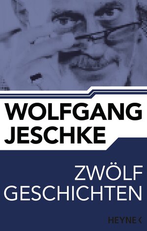 Buchcover Zwölf Geschichten | Wolfgang Jeschke | EAN 9783641136185 | ISBN 3-641-13618-0 | ISBN 978-3-641-13618-5