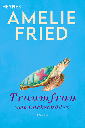 Buchcover Traumfrau mit Lackschäden | Amelie Fried | EAN 9783641136345 | ISBN 3-641-13634-2 | ISBN 978-3-641-13634-5