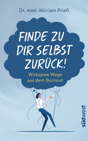 Buchcover Finde zu dir selbst zurück! | Mirriam Prieß | EAN 9783641137106 | ISBN 3-641-13710-1 | ISBN 978-3-641-13710-6