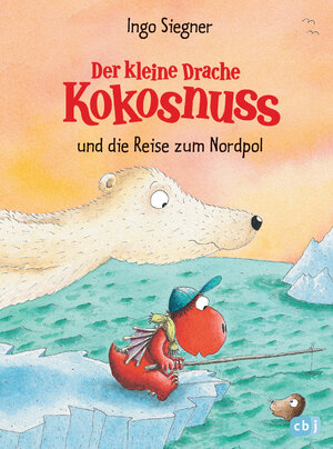 Buchcover Der kleine Drache Kokosnuss und die Reise zum Nordpol | Ingo Siegner | EAN 9783641137687 | ISBN 3-641-13768-3 | ISBN 978-3-641-13768-7