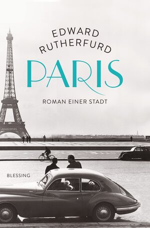 Buchcover Paris | Edward Rutherfurd | EAN 9783641137878 | ISBN 3-641-13787-X | ISBN 978-3-641-13787-8