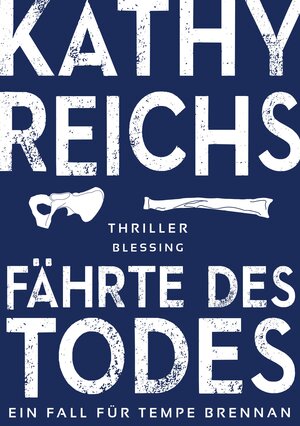 Buchcover Fährte des Todes (1) | Kathy Reichs | EAN 9783641137946 | ISBN 3-641-13794-2 | ISBN 978-3-641-13794-6