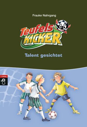 Buchcover Die Teufelskicker - Talent gesichtet | Frauke Nahrgang | EAN 9783641138141 | ISBN 3-641-13814-0 | ISBN 978-3-641-13814-1