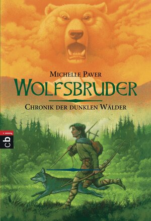 Buchcover Chronik der dunklen Wälder - Wolfsbruder | Michelle Paver | EAN 9783641138172 | ISBN 3-641-13817-5 | ISBN 978-3-641-13817-2