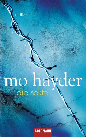 Buchcover Die Sekte | Mo Hayder | EAN 9783641138349 | ISBN 3-641-13834-5 | ISBN 978-3-641-13834-9